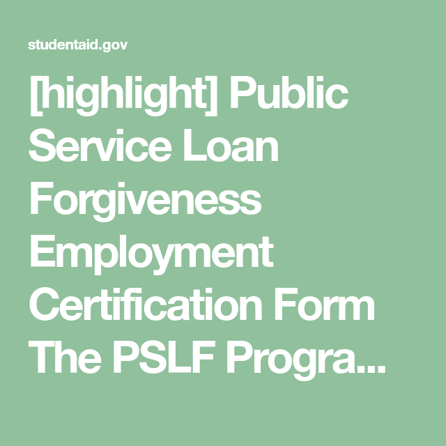 Public Service Loan Forgiveness PSLF Form
